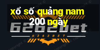 xổ số quảng nam 200 ngày