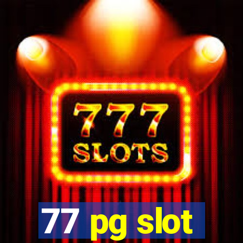 77 pg slot