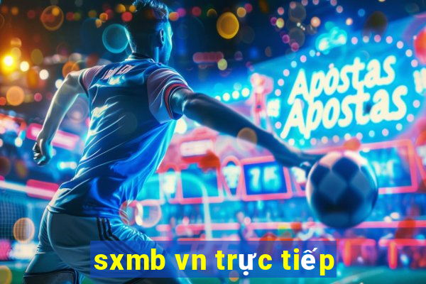 sxmb vn trực tiếp