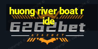 huong river boat ride