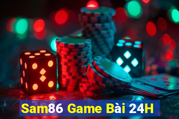 Sam86 Game Bài 24H