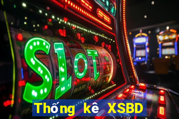 Thống kê XSBD ngày 2