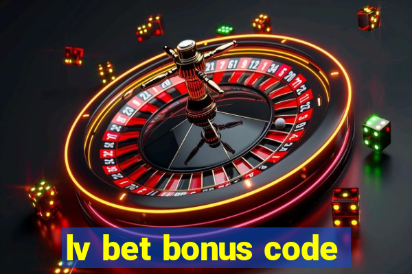 lv bet bonus code