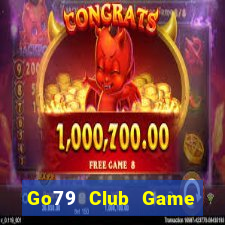 Go79 Club Game Bài Tiền Thật