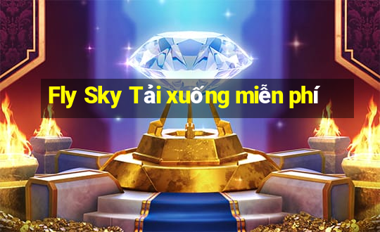 Fly Sky Tải xuống miễn phí