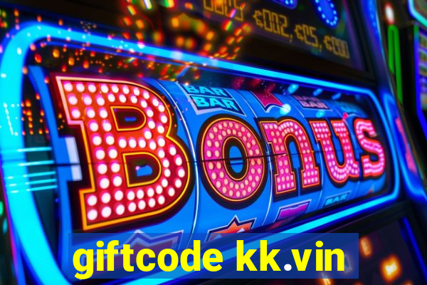 giftcode kk.vin