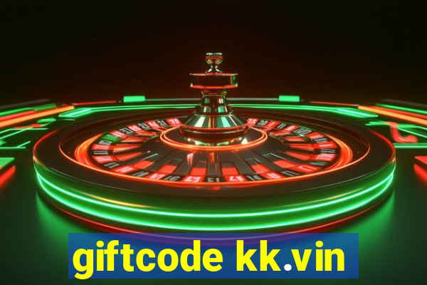 giftcode kk.vin