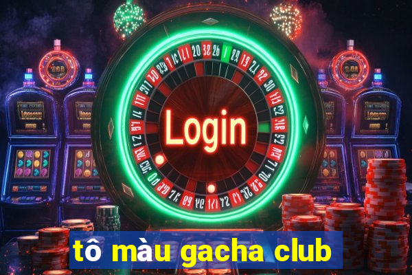 tô màu gacha club