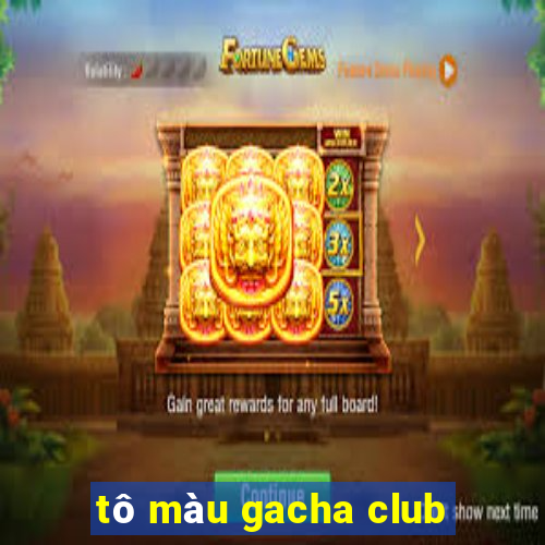 tô màu gacha club