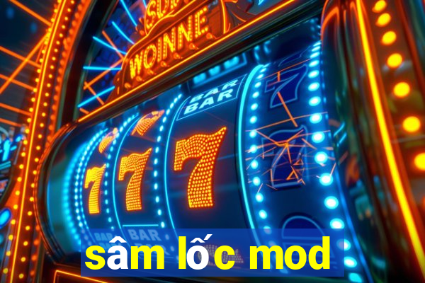 sâm lốc mod