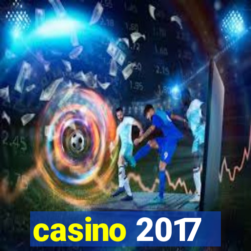 casino 2017