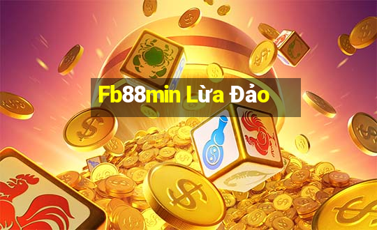 Fb88min Lừa Đảo