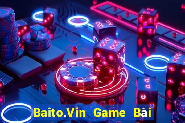 Baito.Vin Game Bài Uống Rượu