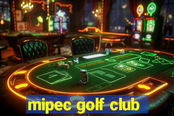 mipec golf club