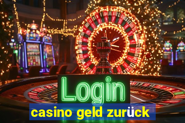 casino geld zurück