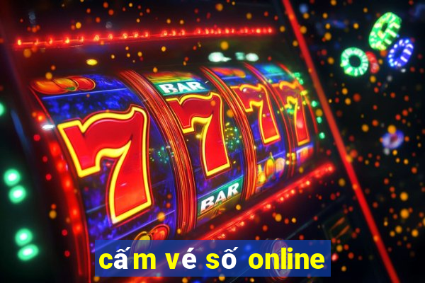 cấm vé số online