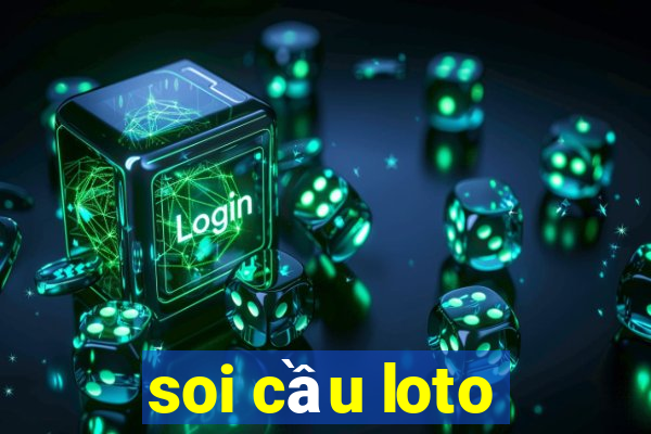 soi cầu loto