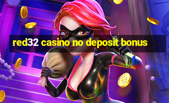 red32 casino no deposit bonus