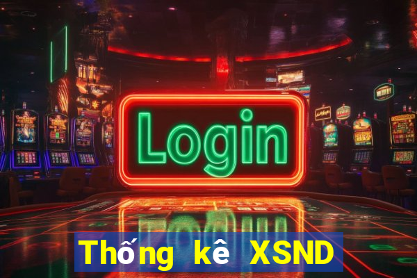 Thống kê XSND thứ hai