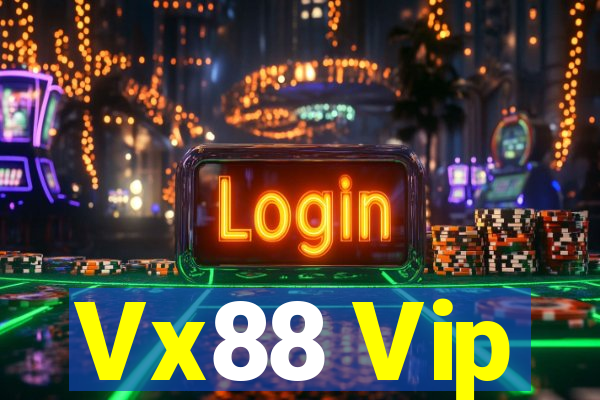 Vx88 Vip