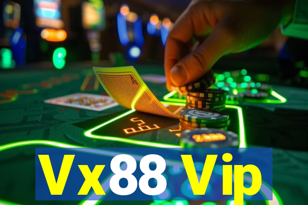 Vx88 Vip