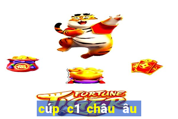 cúp c1 châu âu gồm những nước nào