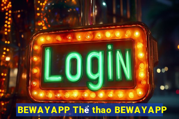 BEWAYAPP Thể thao BEWAYAPP