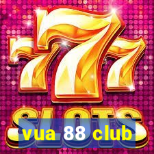 vua 88 club