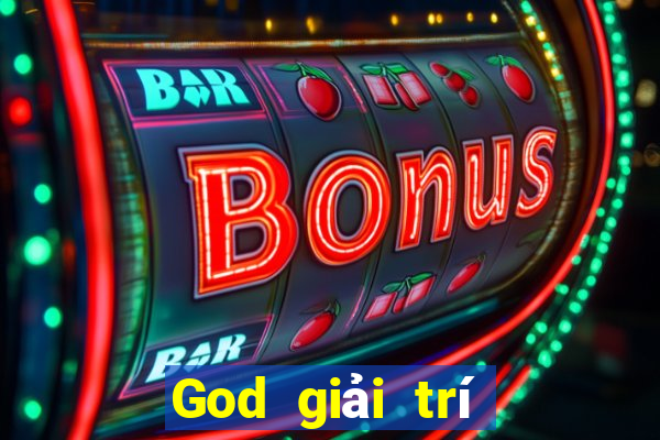 God giải trí phiên bản mới