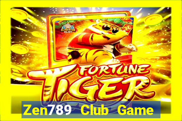 Zen789 Club Game Bài 2022