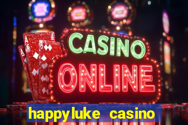 happyluke casino trực tuyến