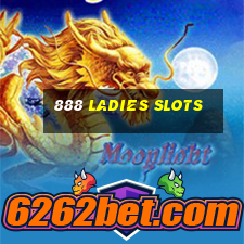 888 ladies slots