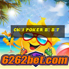 chơi poker bị bắt