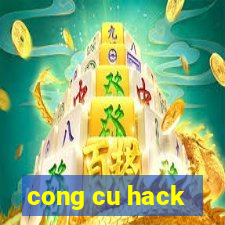 cong cu hack