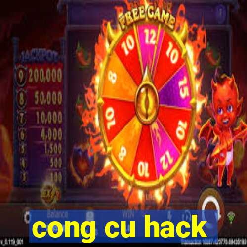 cong cu hack