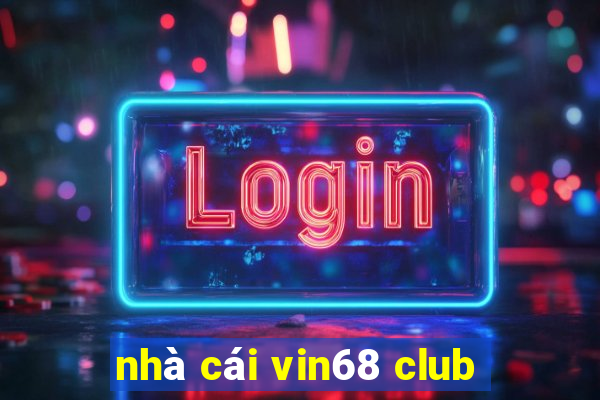 nhà cái vin68 club