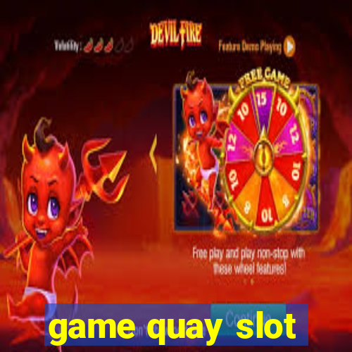 game quay slot