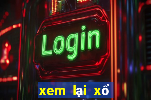 xem lại xổ số đắk lắk