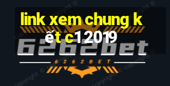 link xem chung kết c1 2019