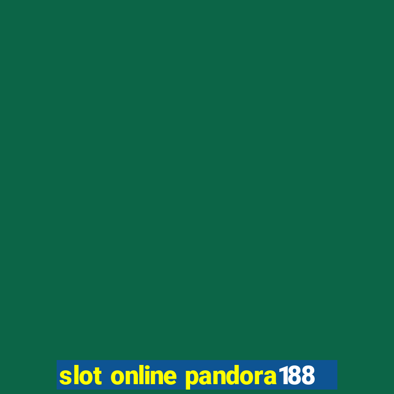 slot online pandora188