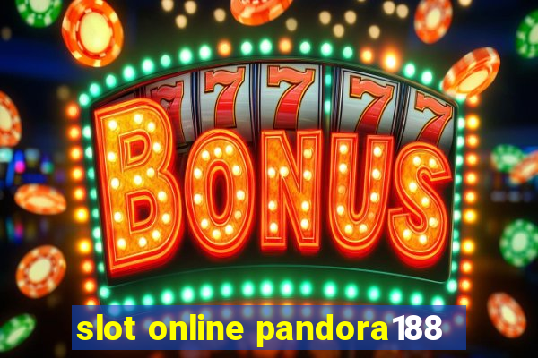 slot online pandora188