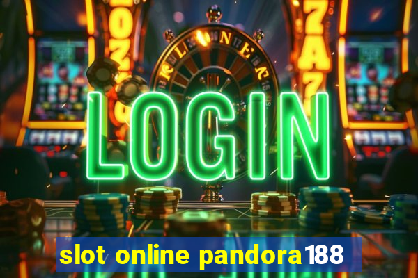 slot online pandora188