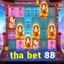 tha bet 88