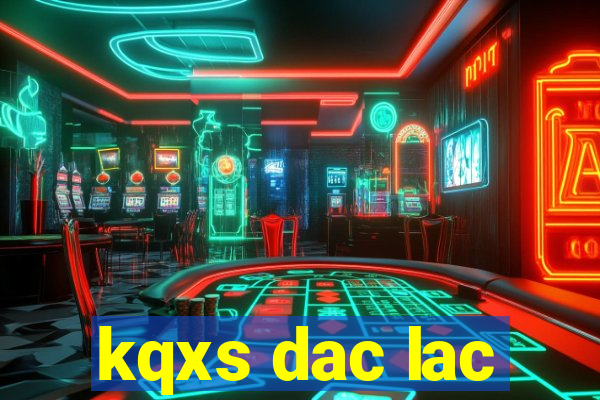 kqxs dac lac