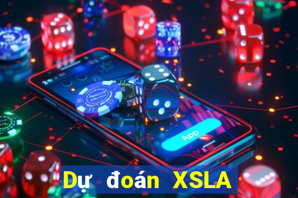 Dự đoán XSLA Thứ 2