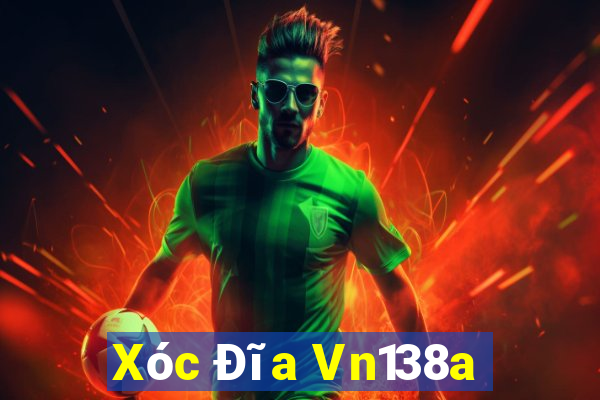 Xóc Đĩa Vn138a