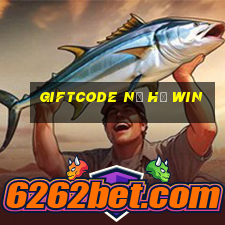 giftcode nổ hũ win