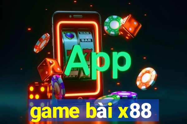 game bài x88