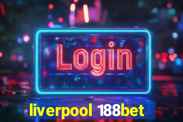 liverpool 188bet