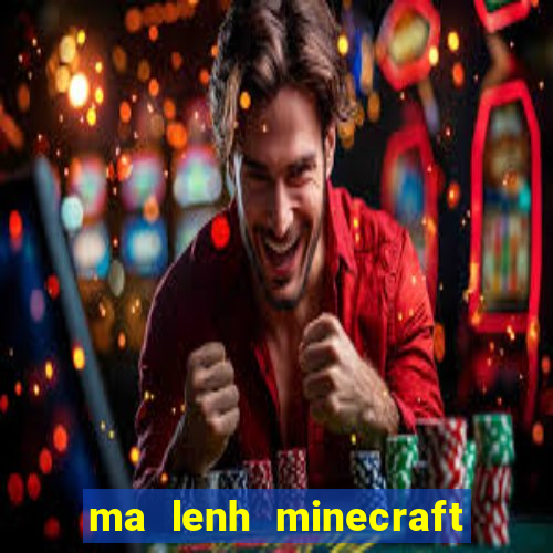 ma lenh minecraft no khong hu